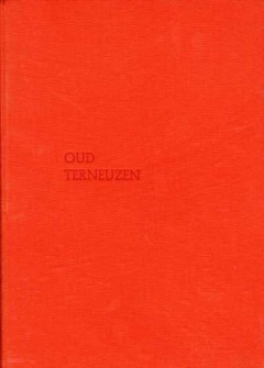 Oud Terneuzen 100 foto's uit het oude Terneuzen