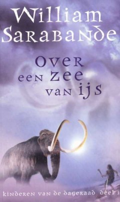 Over een zee van ijs, kinderen van de dageraad deel 1