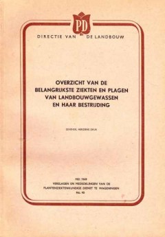 Overzicht van de belangrijkste Ziekten en Plagen van Landbouwgewassen en haar bestrijding