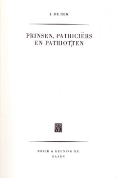 Prinsen, Patriciërs en Patriotten