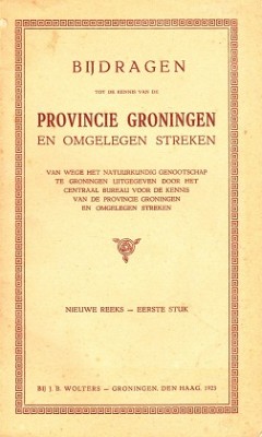 Bijdragen tot de kennis van de provincie Groningen en omgelegen streken (Eerste stukje)
