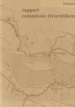 Rapport commissie rivierdijken Herwijnen - Zuilichem Bijlagen