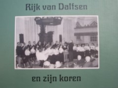 Rijk van Dalfsen en zijn koren