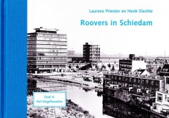 Roovers in Schiedam Deel 4: Het Singelkwartier