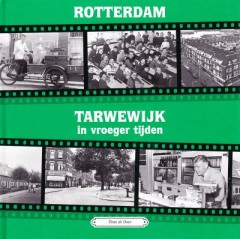 Rotterdam,Tarwewijk in vroeger tijden