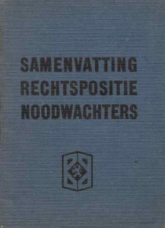 Samenvatting rechtspositie noodwachters