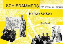 Schiedammers van overal en nergens en hun kerken