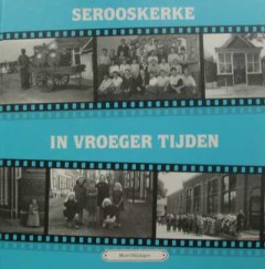 Serooskerke in vroeger tijden deel 2