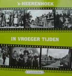 's- Heerenhoek in vroeger tijden   