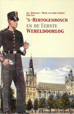 ’s-Hertogenbosch en de Eerste Wereldoorlog