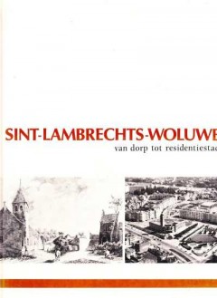 Sint-Lambrechts-Woluwe van dorp tot residentiestad