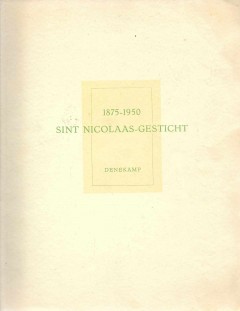 1875 - 1950 Sint Nicolaas-Gesticht