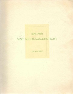 1875 - 1950 Sint Nicolaas-Gesticht