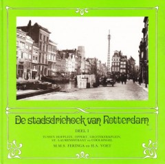 De stadsdriehoek van Rotterdam deel 1