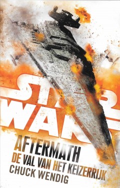 Star Wars - Aftermath - De val van het Keizerrijk