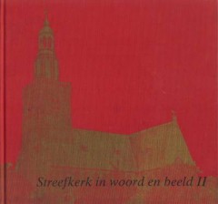 Streefkerk in woord en beeld 2