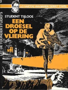 Student Tijloos, een droesel op de vliering ( Album 3)