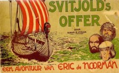 Eric de Noorman, Svitjold's offer