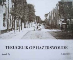 Terugblik op Hazerswoude deel 2