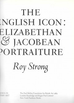 The English Icon: Elizabethan & Jacobean Portraiture