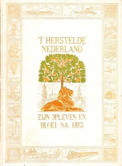 't Herstelde Nederland zijn opleven en bloei na 1813