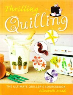 Thrilling Quilling