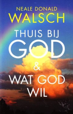 Thuis bij God & wat God wil