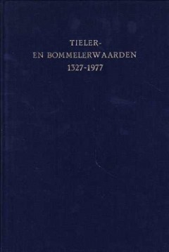 Tieler- en Bommelerwaarden 1327-1977