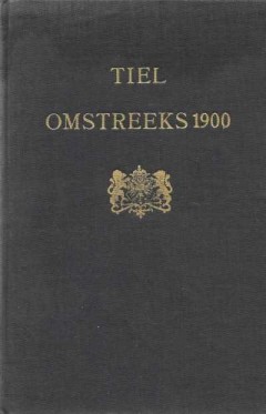 Tiel omstreeks 1900