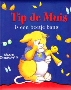 Tip de Muis is een beetje bang