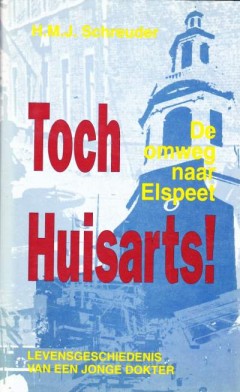 Toch Huisarts! De omweg naar Elspeet