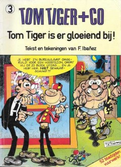 Tom Tiger + Co - Tom Tiger is er gloeiend bij!