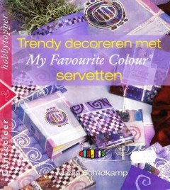 Trendy Decoreren Met My Favourite Colour Servetten