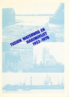 Tussen Waterweg en Haringvliet 1953-1978