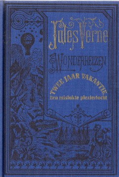 Jules Vernes Wonderreizen - Twee Jaar Vakantie - De mislukte Pleziertocht