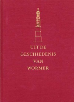 Uit de geschiedenis van Wormer