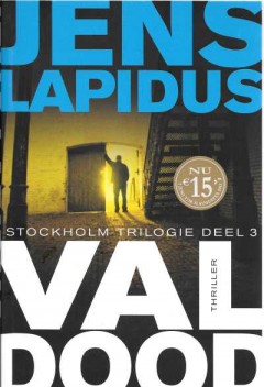 Val dood - Stockholm Trilogie deel 3
