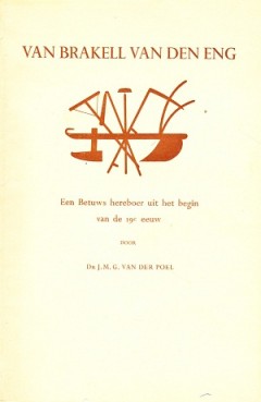 Van Brakell van Den Eng Een Betuws Hereboer uit het begin van de 19e Eeuw