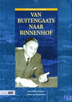 Van buitengaats naar binnenhof P.J.S. de Jong, een biografie