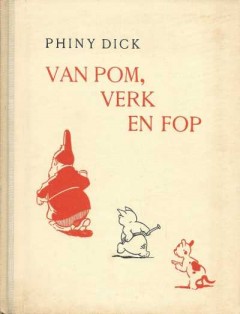 Van Pom, Verk en Fop