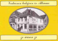Verdwenen bedrijven in Alkmaar zo waren ze