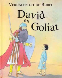 Verhalen uit de Bijbel David en Goliat