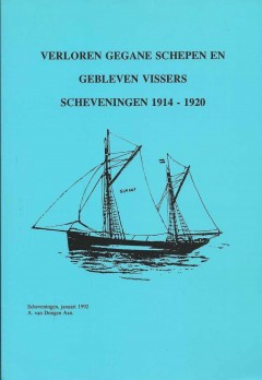 Verloren gegane schepen en gebleven schippers Scheveningen 1914-1920