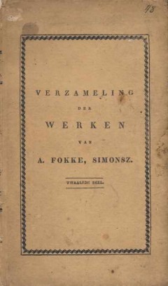 Verzameling der Werken van A. Fokke, Simonsz. Twaalfde deel