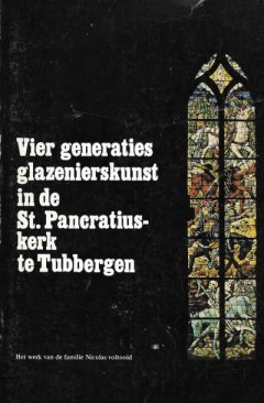 Vier generaties glazenierskunst in de St. Pancratiuskerk te Tubbergen