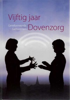 Vijftig jaar Dovenzorg