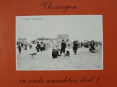 Vlissingen in oude ansichten deel 1