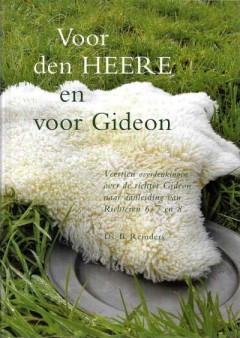 Voor den HEERE en voor Gideon