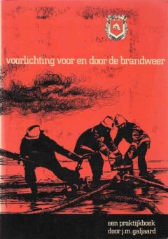 Voorlichting voor en door brandweer