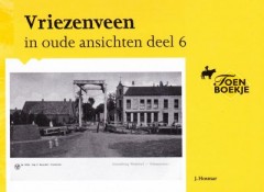 Vriezenveen in oude ansichten deel 6